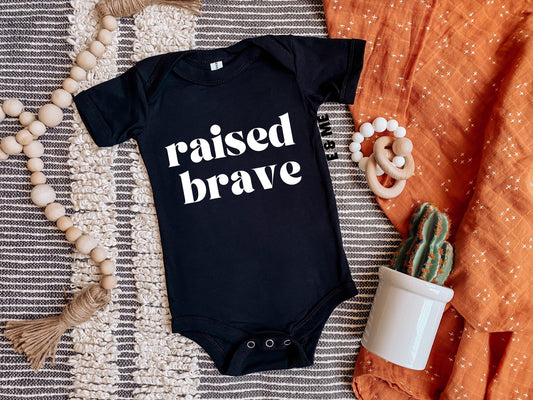 Raised Brave